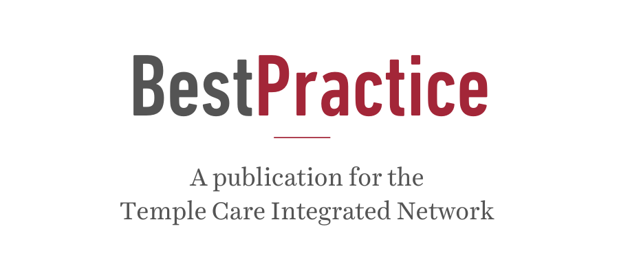 Best Practice Newsletter: A publication for the Temple Care Integrated Network
