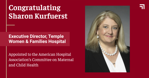 Sharon Kurfuerst, Executive Director of Temple Women & Families Hospital